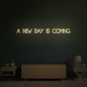 A New Day Is Coming Neon Sign | Motivational LED Wall Light for Home Decor
