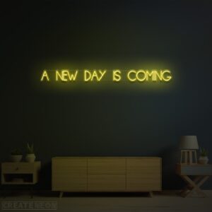 A New Day Is Coming Neon Sign | Motivational LED Wall Light for Home Decor